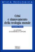 Crisi e rinnovamento della teologia morale. La lettura di Domenico Capone