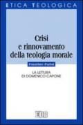 Crisi e rinnovamento della teologia morale. La lettura di Domenico Capone