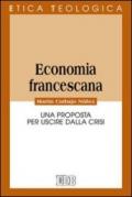 Economia francescana. Una proposta per uscire dalla crisi