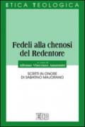 Fedeli alla chenosi del Redentore. Scritti in onore di Sabatino Majorano