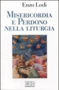 Misericordia e perdono nella liturgia