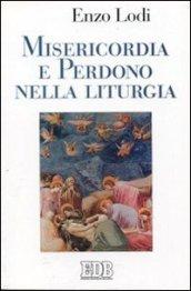 Misericordia e perdono nella liturgia