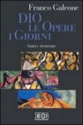 Dio, le opere, i giorni. Santi e ricorrenze