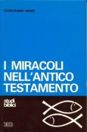 I miracoli nell'Antico Testamento