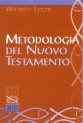 Metodologia del Nuovo Testamento. Introduzione allo studio scientifico del Nuovo Testamento