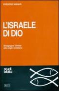 L'Israele di Dio. Sinagoga e Chiesa alle origini cristiane