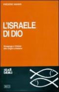 L'Israele di Dio. Sinagoga e Chiesa alle origini cristiane