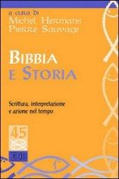 Bibbia e storia. Scrittura, interpretazione e azione nel tempo