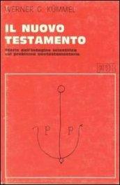 Il nuovo Testamento. Storia dell'indagine scientifica sul problema neotestamentario