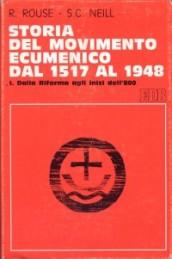 Storia del movimento ecumenico dal 1517 al 1948