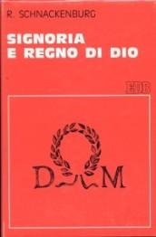 Signoria e regno di Dio. Uno studio di teologia biblica