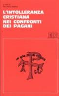 L'intolleranza cristiana nei confronti dei pagani