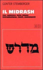 Il midrash. Uso rabbinico della Bibbia. Introduzione, testi, commenti