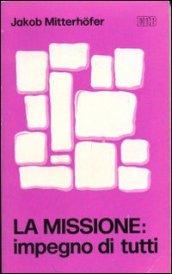 La Missione: impegno di tutti