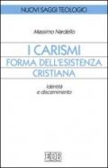 I carismi, forma dell'esistenza cristiana. Identità e discernimento