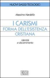 I carismi, forma dell'esistenza cristiana. Identità e discernimento