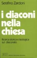 I diaconi nella Chiesa. Ricerca storica e teologica sul diaconato