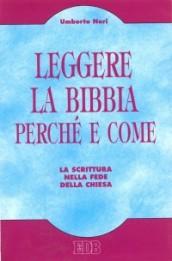 Leggere la Bibbia perché e come. La Scrittura nella fede della Chiesa