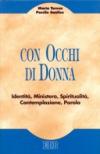Con occhi di donna. Identità, ministero, spiritualità, contemplazione, parola