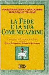 La fede e la sua comunicazione. Il Vangelo, la Chiesa e la cultura