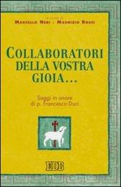 Collaboratori della vostra gioia. Saggi in onore di p. Francesco Duci