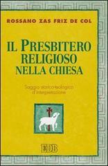 Il presbitero religioso nella Chiesa. Saggio storico-teologico d'interpretazione