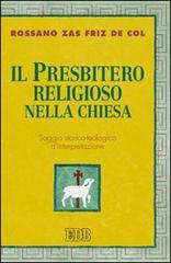 Il presbitero religioso nella Chiesa. Saggio storico-teologico d'interpretazione