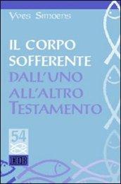 Il corpo sofferente: dall'uno all'altro Testamento