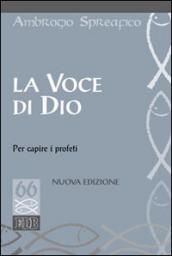 La voce di Dio per capire i profeti