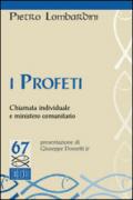 I profeti. Chiamata individuale e ministero comunitario