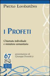 I profeti. Chiamata individuale e ministero comunitario