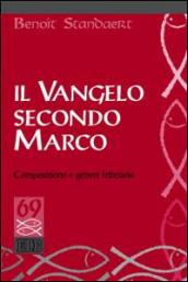 Il Vangelo secondo Marco. Composizione e genere letterario