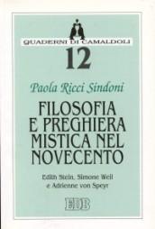 Filosofia e preghiera mistica nel Novecento. Edith Stein, Simone Weil e Adrienne von Speyr