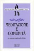 Meditazione e comunità. La nuova creazione in Cristo