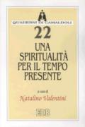 Una spiritualità per il tempo presente