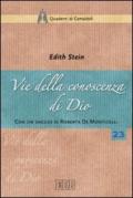 Vie della conoscenza di Dio. «La teologia simbolica» dell'Areopagita e i suoi presupposti nella realtà