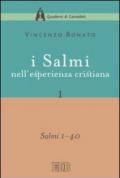 I Salmi nell'esperienza cristiana. I: Salmi 1–40 (Quaderni di Camaldoli.Meditazioni)