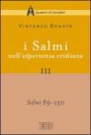 I Salmi nell'esperienza cristiana. III: Salmi 89–150: 3 (Quaderni di Camaldoli.Meditazioni)