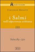 I Salmi nell'esperienza cristiana. III: Salmi 89–150: 3 (Quaderni di Camaldoli.Meditazioni)