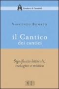 Il Cantico dei cantici. Significato letterale, teologico e mistico