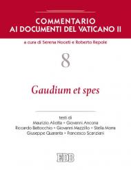 Commentario ai documenti del Vaticano II. Vol. 8: Gaudium et spes.