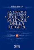 La critica hegeliana a Fichte nella «Scienza della logica»