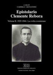 Epistolario di Clemente Rebora. Volume II. 1929 - 1944. La svolta rosminiana