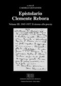 Epistolario Clemente Rebora. 3: 1945-1957. Il ritorno alla poesia