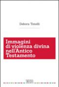 Immagini di violenza divina nell'Antico Testamento