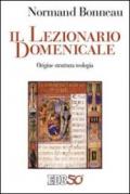 Il lezionario domenicale. Origine struttura teologia