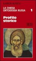 La Chiesa ortodossa russa. 1.Profilo storico