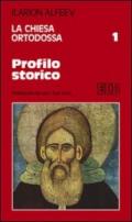 La Chiesa ortodossa. 1: Profilo storico