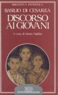 Discorso ai giovani-Oratio ad adolescentes