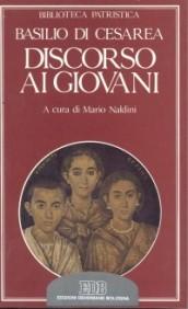 Discorso ai giovani-Oratio ad adolescentes